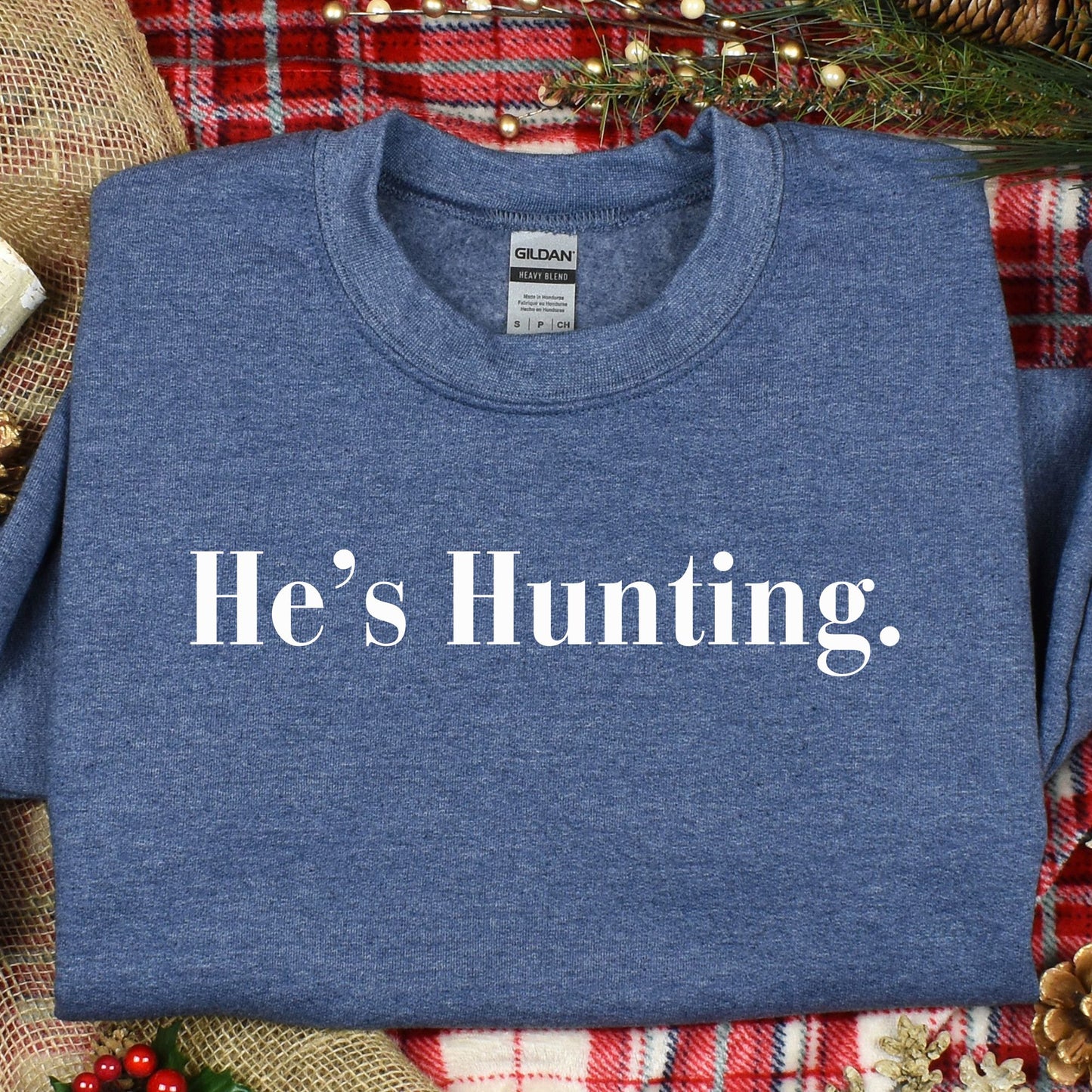 He's Hunting. Gildan Unisex Heavy Blend™ Crewneck Sweatshirt - Cozy Casual Outdoor Wear